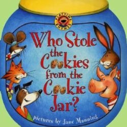 Who stole the cookies from the cookie jar?