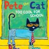 Pete the Cat too cool for school