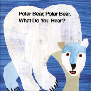 Polar Bear, Polar Bear What do you See?